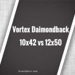 review of vortex diamondback 10x42 vs 12x50 binoculars