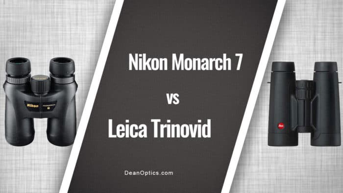 Nikon Monarch 7 vs Leica Trinovid Review