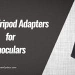 binoculars tripod adapters